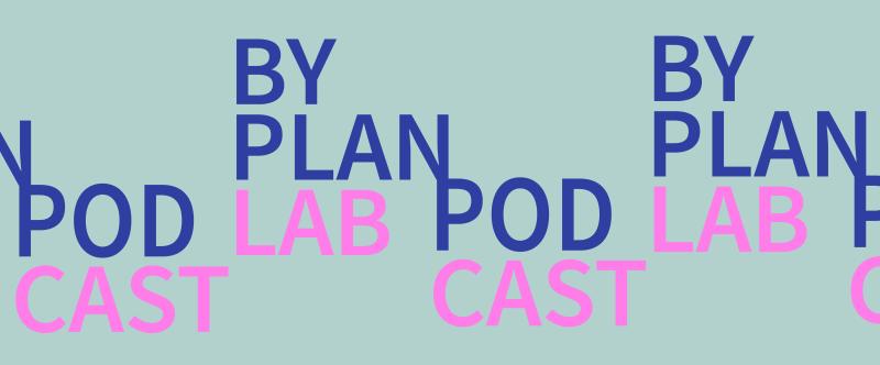 Byplanlab Podcast